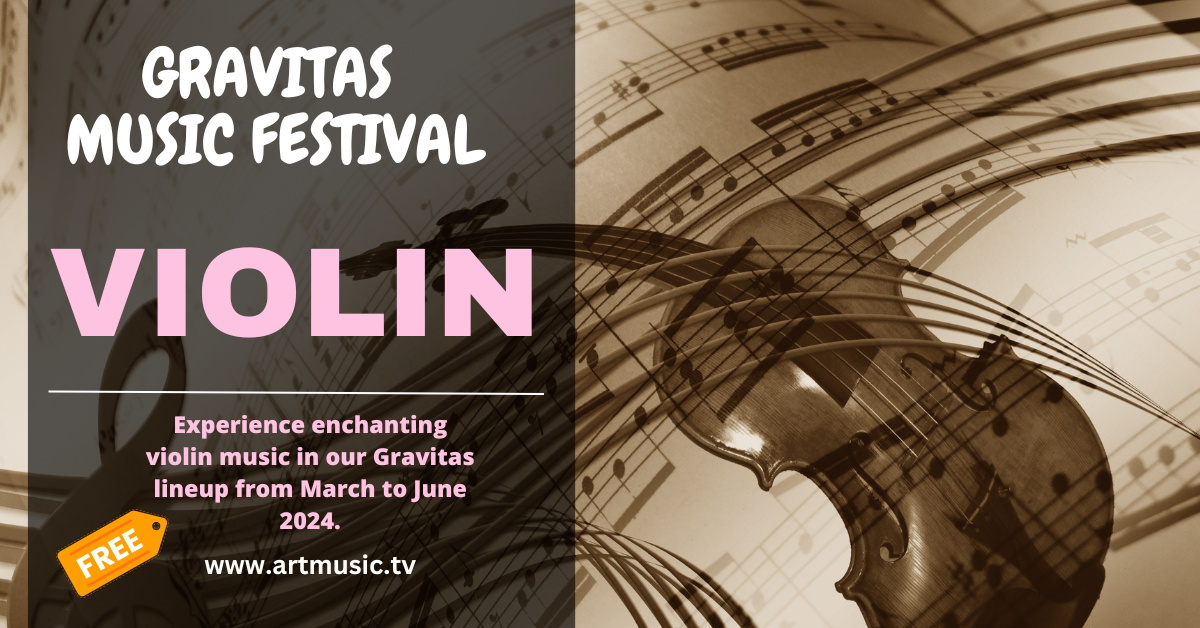 VIOLIN 2024 Gravitas Music Festival Thumbnail